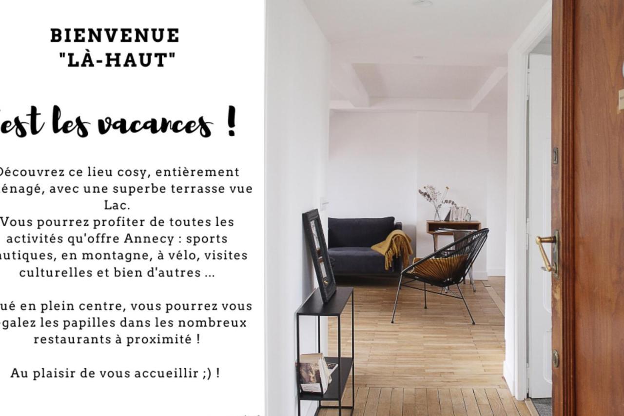 Up There "Apartment 200M From The Lake Terrace Lake View Annecy Ngoại thất bức ảnh